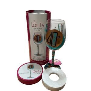 Collectible 2018 LOLITA 40 Never Looked So Good Hand Painted Wine Glass Gift